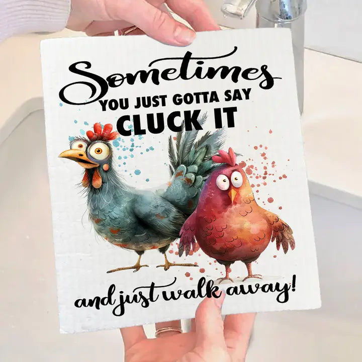 Gotta Cluck It and Walk Away Chickens Swedish Dishcloth