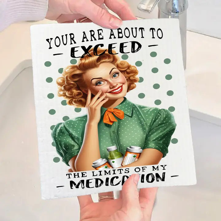 Swedish Dish Cloth: Exceed The Limit of My Medication