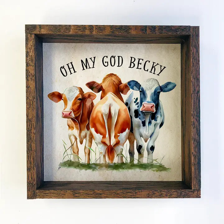 Oh My God Becky Framed Print