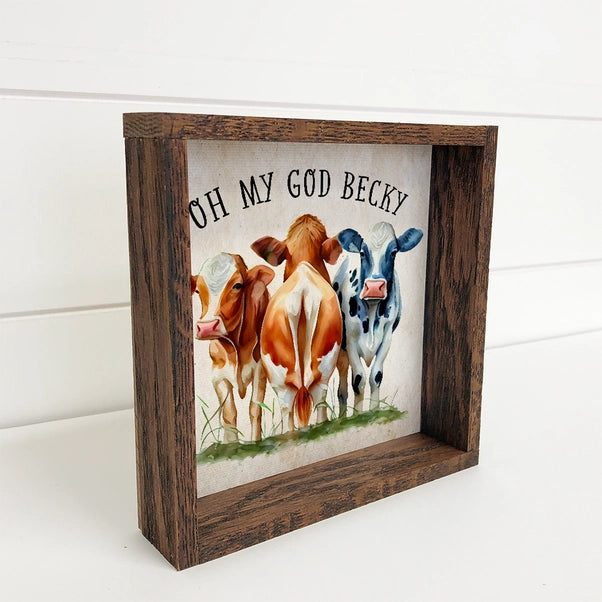 Oh My God Becky Framed Print