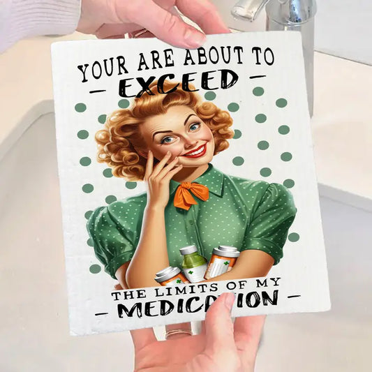 Swedish Dish Cloth: Exceed The Limit of My Medication